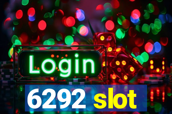 6292 slot